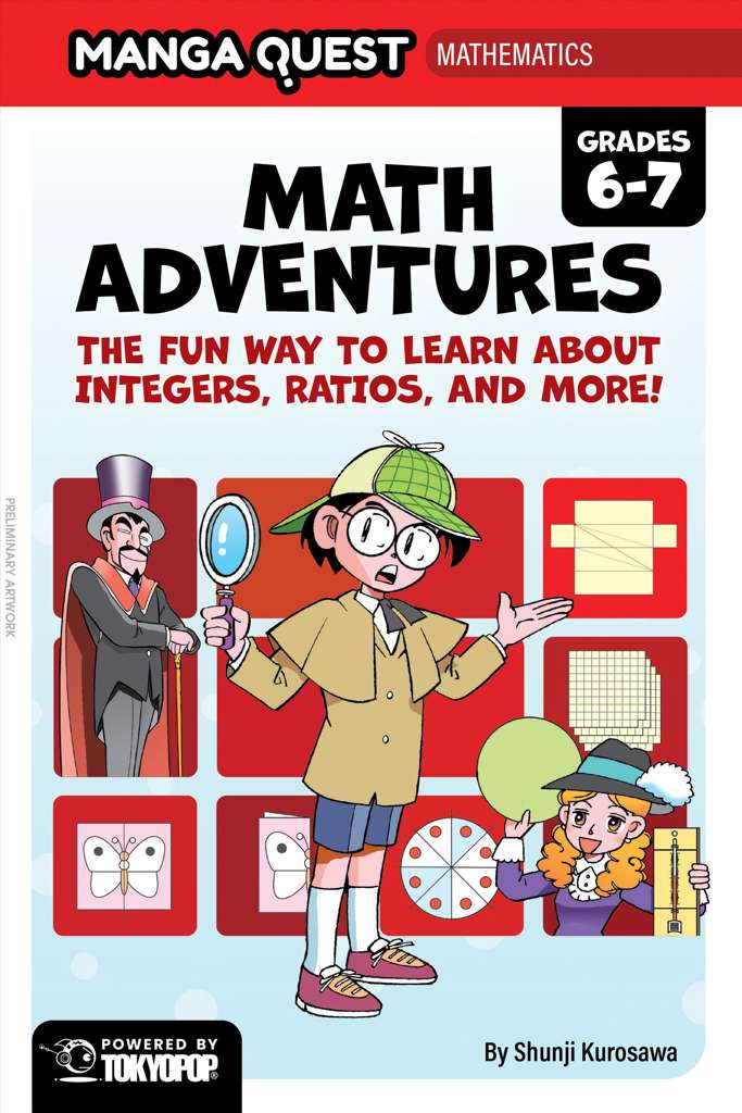 Manga Quest Mathematics: Math Adventures With Integers, Ratios, and More!