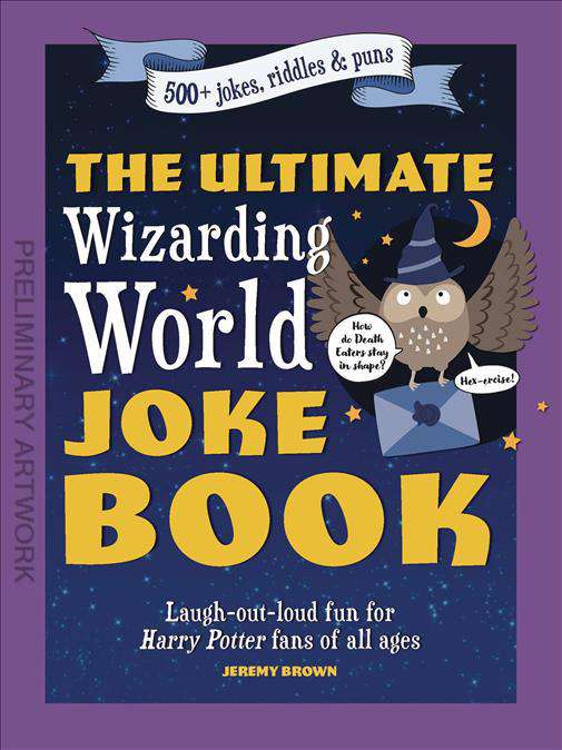 The Ultimate Wizarding World Joke Book