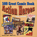 500 Great Comic Book Action Heroes TPB