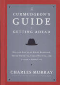 The Curmudgeon’s Guide to Getting Ahead Hardcover