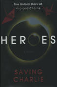 Heroes: Saving Charlie Hardcover