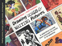 Drawing Words, Writing Pictures: Making Comics From Manga to Graphic Novels TPB