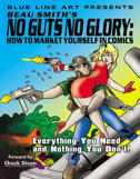 No Guts, No Glory: How To Market Yourself In Comics! TPB
