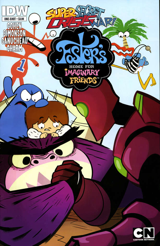 Super Secret Crisis War! Foster’s Home For Imaginary Friends #1