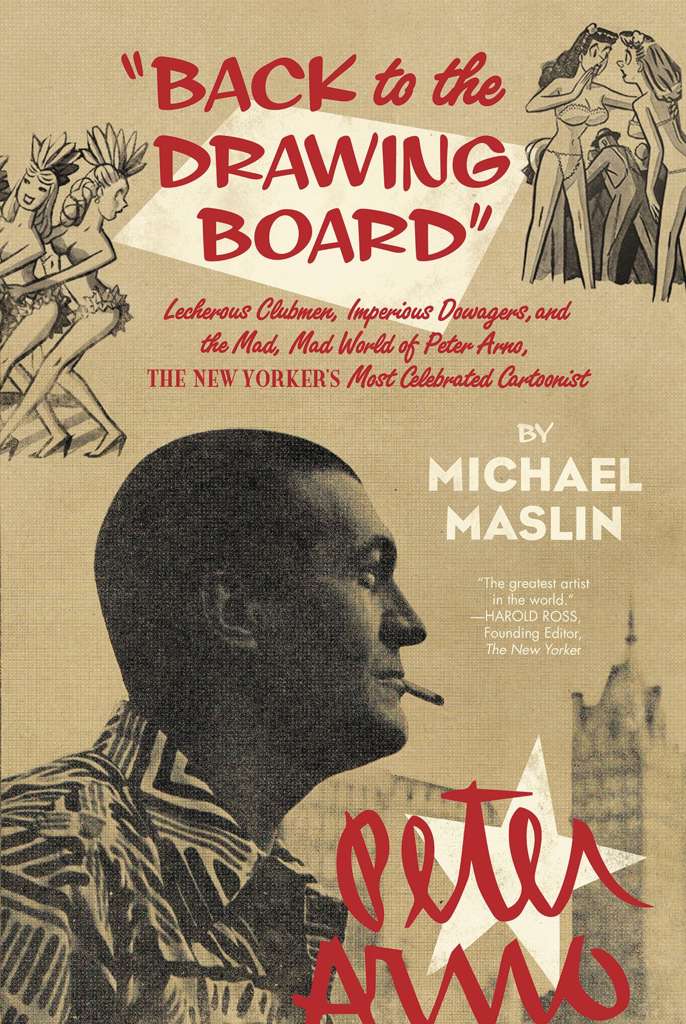 Back To Drawing Board: The Mad World Of Peter Arno