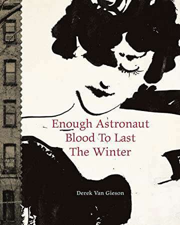 Enough Astronaut Blood to Last The Winter