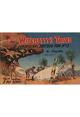 Witchetty’s Tribe: Aboriginal Cartoon Fun