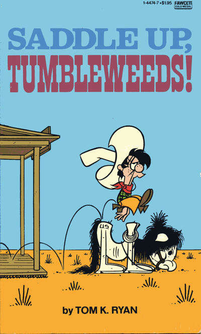 Saddle Up, Tumbleweeds!