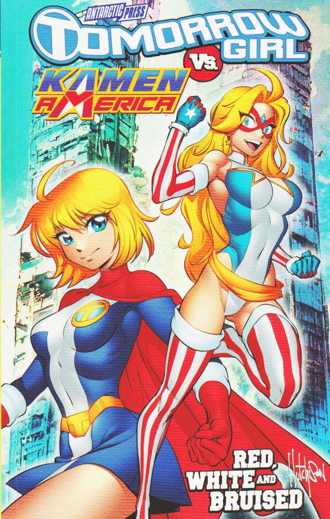 Tomorrow Girl Vs. Kamen America Red, White &amp; Bruised