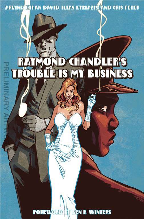 Trouble Is My Business (Raymond Chandler’s…)
