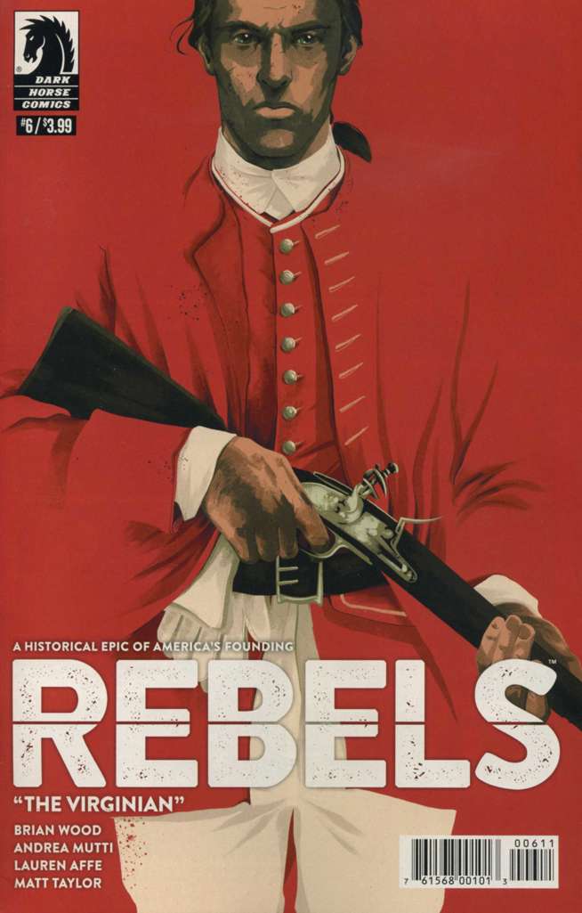Rebels: These Free and Independent States #6