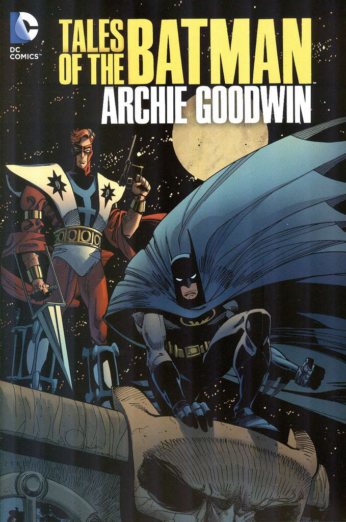 Tales of the Batman: Archie Goodwin