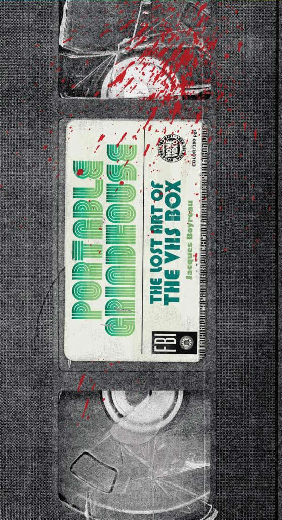 Portable Grindhouse: The Lost Art of the VHS Box