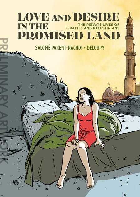 Love and Desire in the Promised Land the Private Lives of Israelis and Palestinians