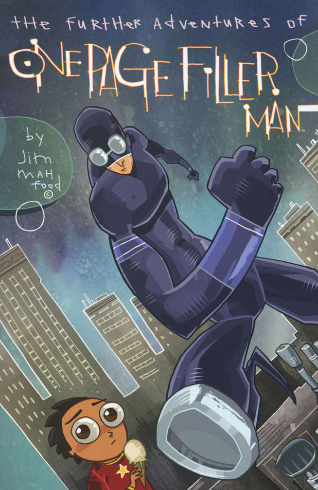 The Further Adventures of One Page Filler Man