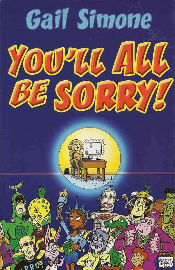 You’ll All Be Sorry!