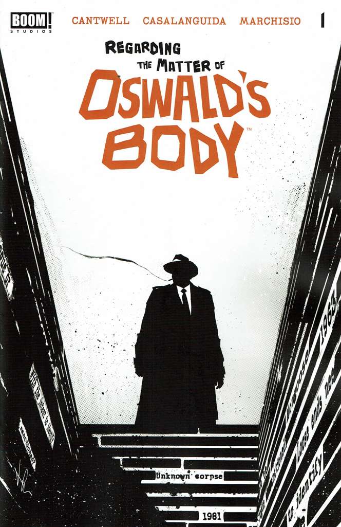 Regarding the Matter of Oswald’s Body