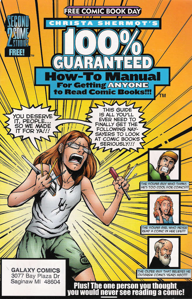 100% Guaranteed How-To Manual for Getting Anyone to Read Comic Books!!! (Christa Shermot’s…) Free Comic Book Day #2003