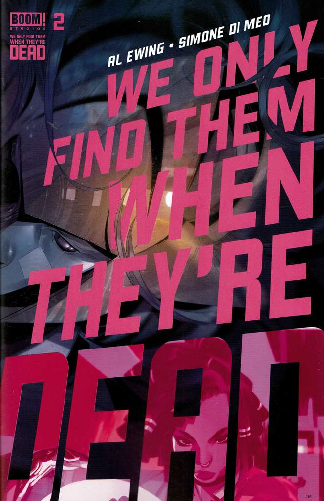 We Only Find Them When They’re Dead #2