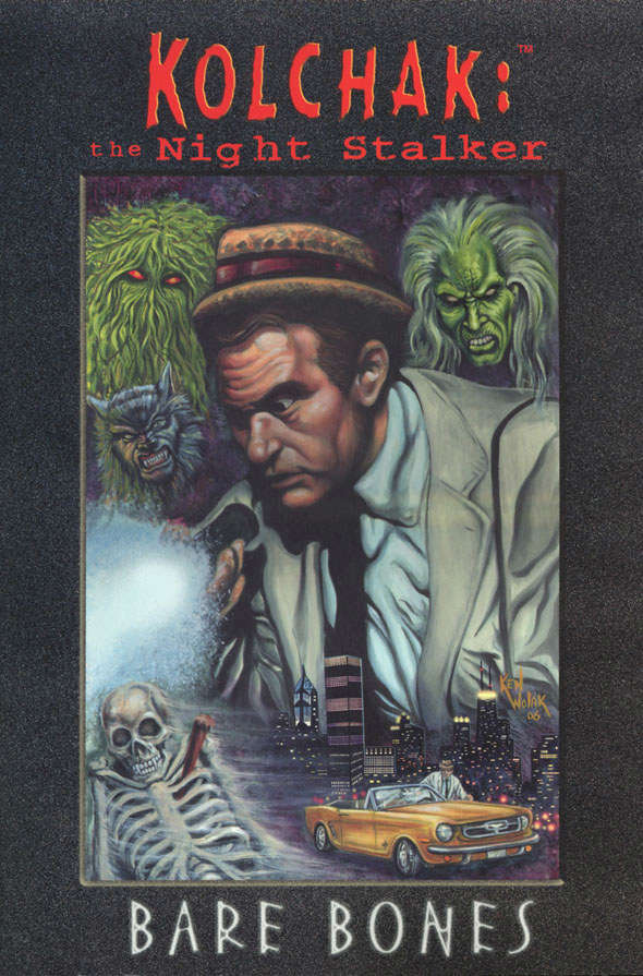 Kolchak The Night Stalker: Bare Bones