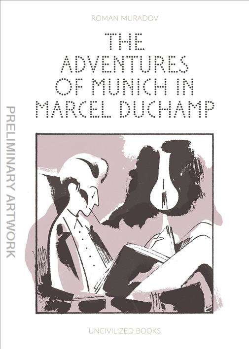 The Adventures of Munich In Marcel Duchamp