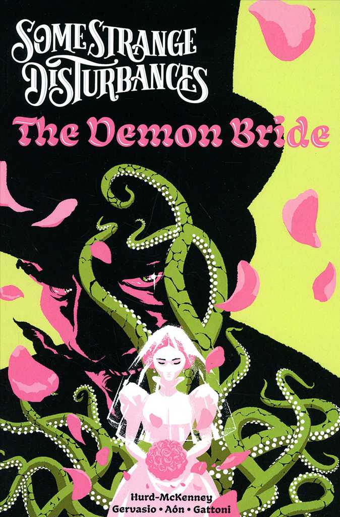 Some Strange Disturbances: The Demon Bride