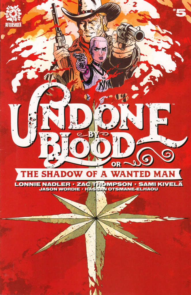 Undone by Blood or the Shadow of a Wanted Man #5