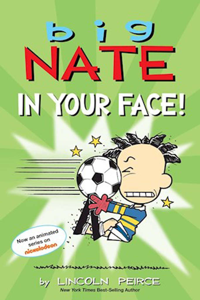 Big Nate in Your Face!