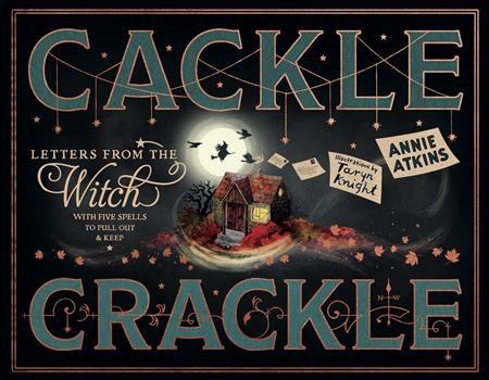 Cackle Crackle: Letters From the Witch