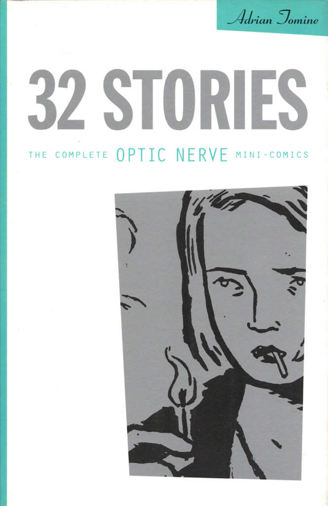 32 Stories: The Complete Optic Nerve Mini-Comics