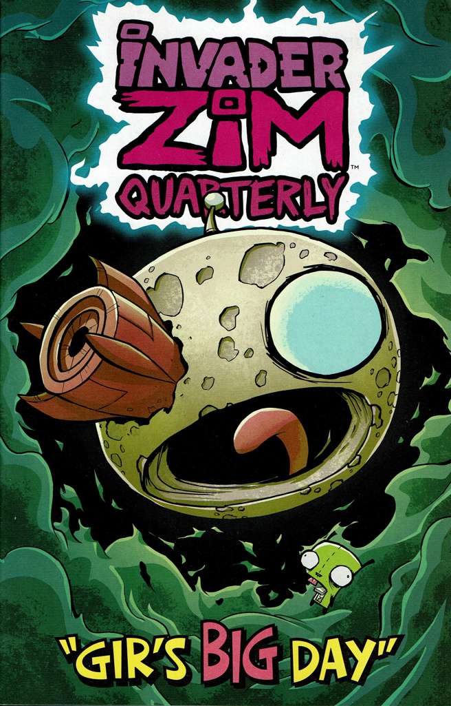 Invader Zim Quarterly: Gir’s Big Day