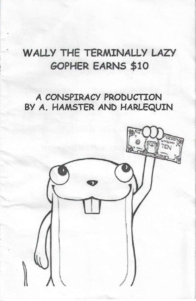 Wally the Terminally Lazy Gopher Earns $10