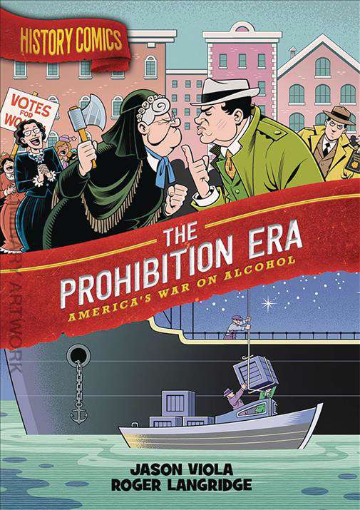History Comics: The Prohibition Era