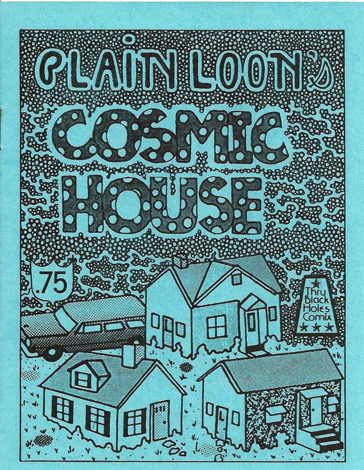 Plain Loon’s Cosmic House