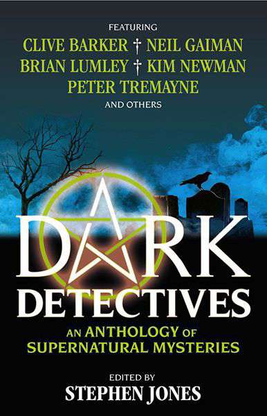 Dark Detectives: An Anthology of Supernatural Mysteries