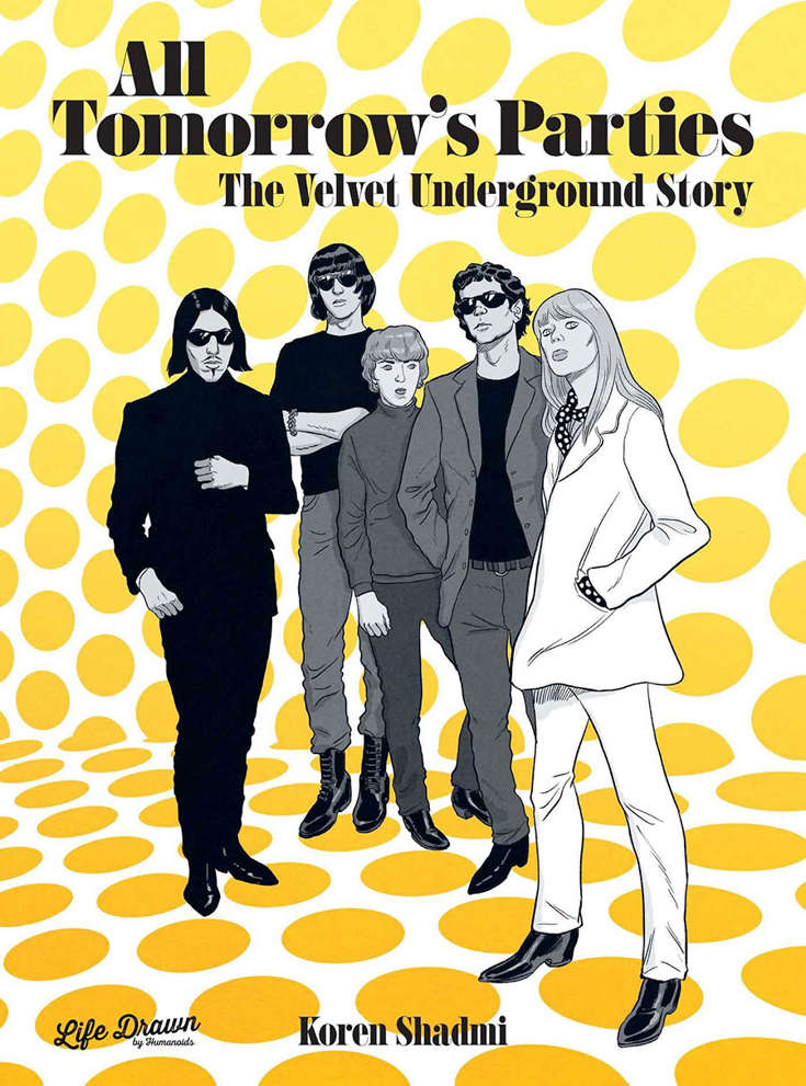 All Tomorrow’s Parties: The Velvet Underground Story