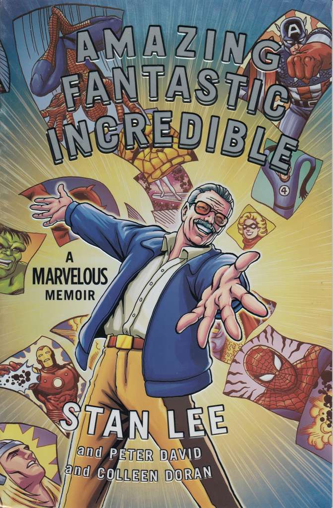 Amazing Fantastic Incredible: A Marvelous Memoir
