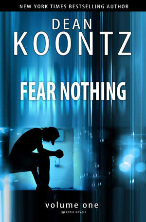 Fear Nothing (Dean Koontz’s…)
