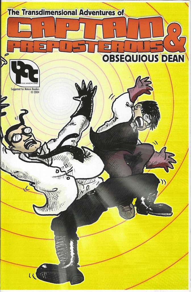 Transdimensional Adventures of Captain Preposterous &amp; Obsequious Dean
