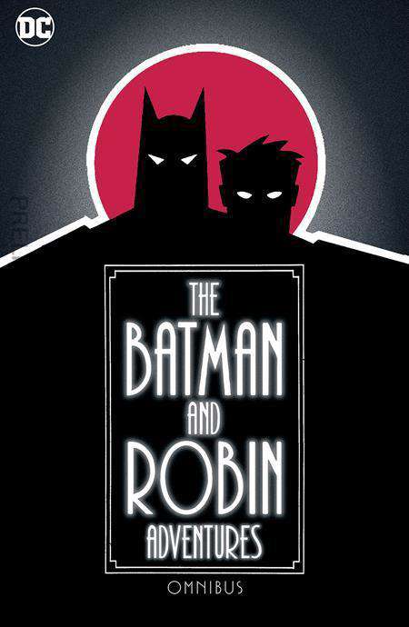 The Batman and Robin Adventures Omnibus