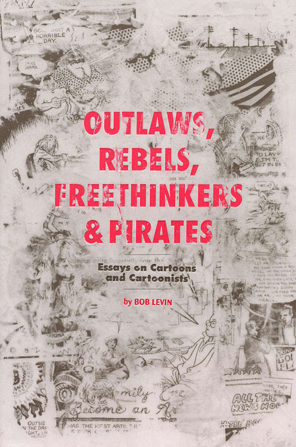 Outlaws, Rebels, Freethinkers &amp; Pirates