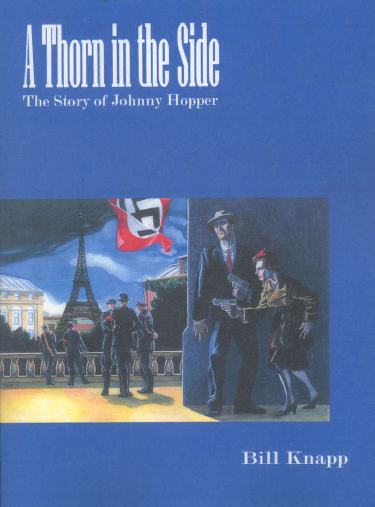 A Thorn in the Side: The Story of Johnny Hopper