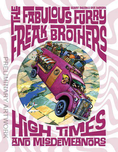 The Fabulous Furry Freak Brothers: High Times and Misdemeanors