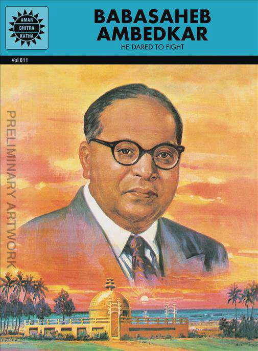 Babasaheb Ambedkar: He Dared to Fight