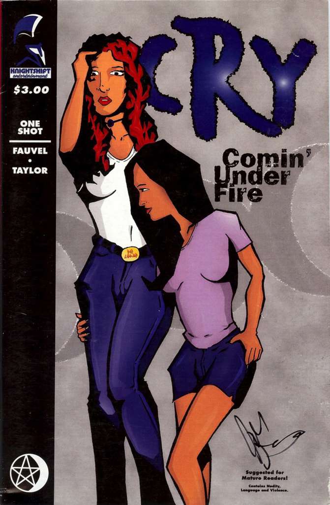 Cry: Comin’ Under Fire