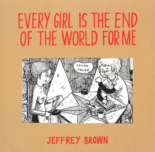 Every Girl Is the End of the World for Me