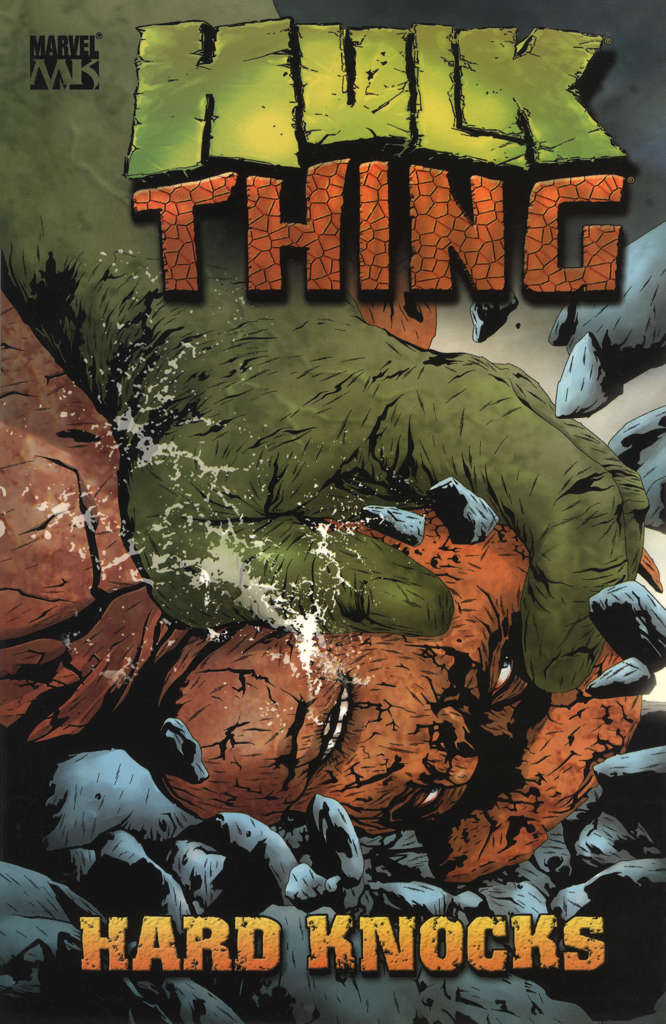 Hulk & Thing: Hard Knocks Book #1