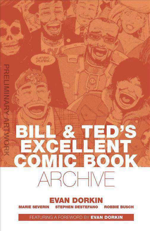 Bill &amp; Ted’s Excellent Comic Book Archive