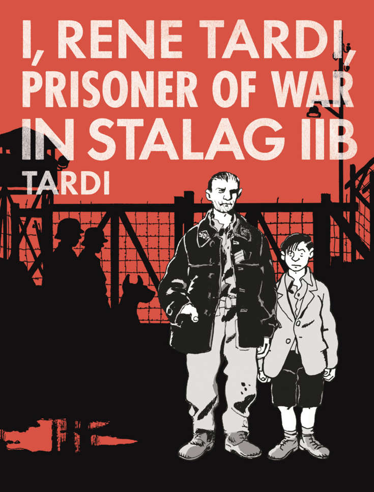 I, René Tardi, Prisoner of War in Stalag IIB