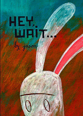 Hey, Wait…